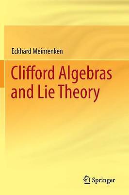 Clifford Algebras and Lie Theory - 9783642544668