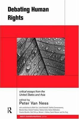 Debating Human Rights: Critical Essays from the United States and Asia