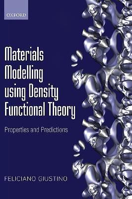 Materials Modelling using Density Functional Theory - 9780199662432