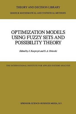 Optimization Models Using Fuzzy Sets and Possibility Theory - 9789401082204