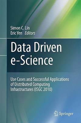 Data Driven e-Science - 9781441980137