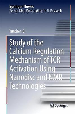 Study of the Calcium Regulation Mechanism of TCR Activation U... - 9783662546161