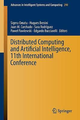 Distributed Computing and Artificial Intelligence, 11th Inter... - 9783319075921