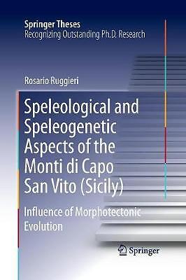 Speleological and Speleogenetic Aspects of the Monti di Capo ... - 9783319370613