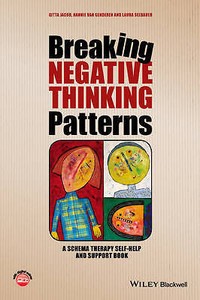 Breaking Negative Thinking Patterns A Schema Therapy Self Help