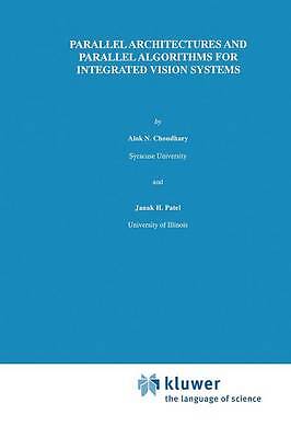 Parallel Architectures and Parallel Algorithms for Integrated... - 9781461288251