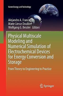 Physical Multiscale Modeling and Numerical Simulation of Elec... - 9781447170662