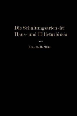 Die Schaltungsarten der Haus- und Hilfsturbinen - 9783642900938