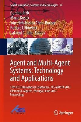 Agent and Multi-Agent Systems: Technology and Applications - 9783319593937