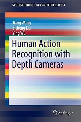 Human Action Recognition with Depth Cameras - 9783319045603