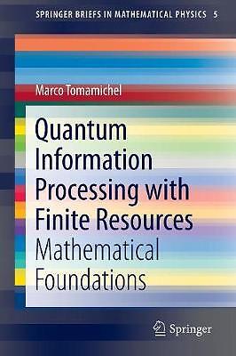 Quantum Information Processing with Finite Resources - 9783319218908