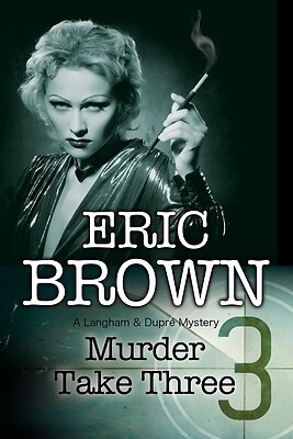 Murder Take Three Brown, Eric