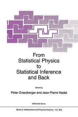 From Statistical Physics to Statistical Inference and Back - 9789401044653