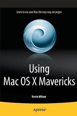 Using Mac OS X Mavericks - 9781430266822