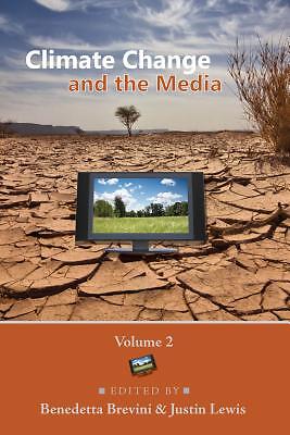 Climate Change And The Media: Volume 2