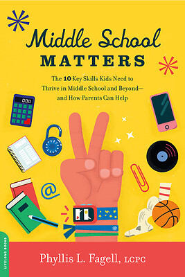 Middle School Matters: The 10 Key Skills Kids Need to Thrive in Middle School a