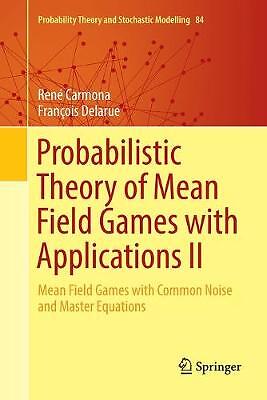 Probabilistic Theory of Mean Field Games with Applications II - 9783030132590