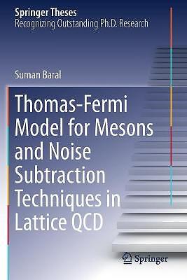 Thomas-Fermi Model for Mesons and Noise Subtraction Technique... - 9783030309060