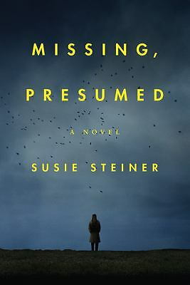 Missing, Presumed by Steiner, Susie