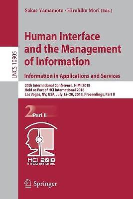 Human Interface and the Management of Information. Informatio... - 9783319920450