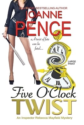 Five O'Clock Twist [Large Print] An Ins Joanne Pence Paperback
