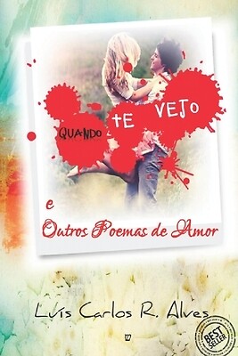 Quando te vejo: e outros poemas de amor Arruda, Eliane