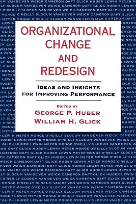 Organizational Change and Redesign: Ideas and Insights for Improving Performance