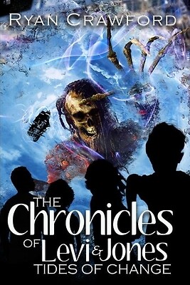 The Chronicles of Levi & Jones Tides of Crawford, Ryan Paperback