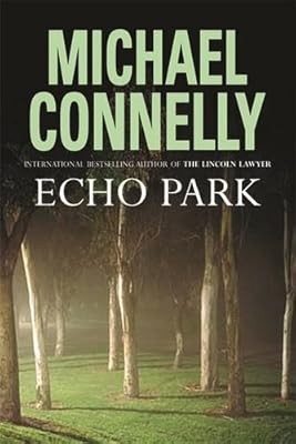 Echo Park, Connelly, Michael, Used; Good Book