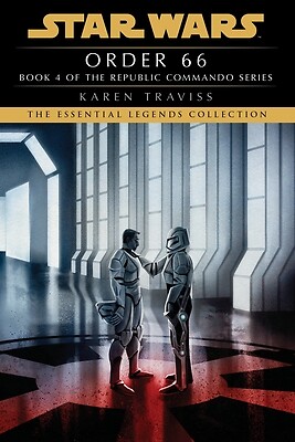 Order 66 Star Wars Legends Republic Co Karen Traviss Paperback