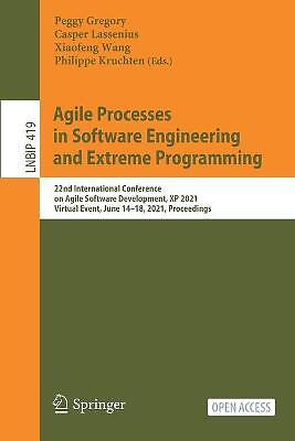 Agile Processes in Software Engineering and Extreme Programming - 9783030780975