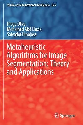 Metaheuristic Algorithms for Image Segmentation: Theory and A... - 9783030129330
