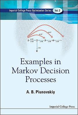 Examples In Markov Decision Processes - 9781848167933