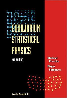 Equilibrium Statistical Physics (3rd Edition) - 9789812561558