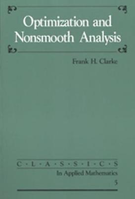 Optimization and Nonsmooth Analysis - 9780898712568