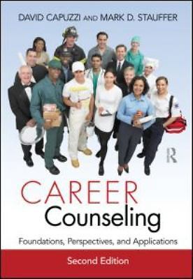Career Counseling: Foundations, Perspectives, and Applications