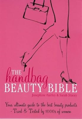 The Handbag Beauty Bible, Sarah Stacey & Josephine Fairley, Used; Very Good Book