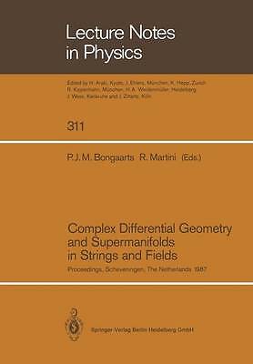 Complex Differential Geometry and Supermanifolds in Strings a... - 9783662136973