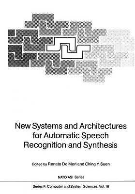 New Systems and Architectures for Automatic Speech Recognitio... - 9783642824494