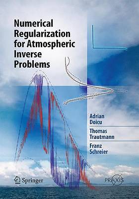 Numerical Regularization for Atmospheric Inverse Problems - 9783642424014