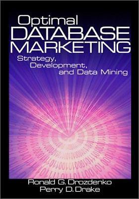Optimal Database Marketing: Strategy, Development, and Data Mining