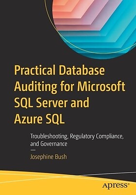 Practical Database Auditing for Microsof Josephine Bush Paperback