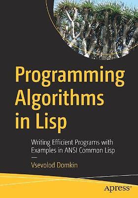 Programming Algorithms in Lisp - 9781484264270