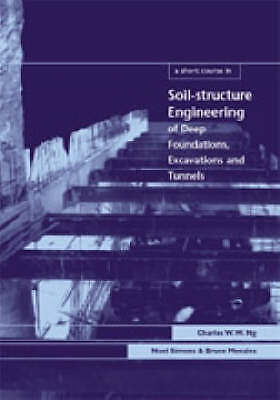 A Short Course in Soil-Structure Engineering of Deep Foundati... - 9780727732637