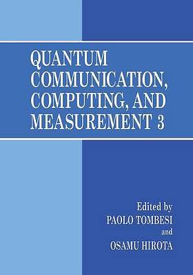 Quantum Communication, Computing, and Measurement 3 - 9781441933645