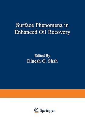 Surface Phenomena in Enhanced Oil Recovery - 9781475703399