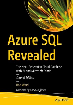 Azure SQL Revealed: The Next-Generation Ward, Bob Paperback