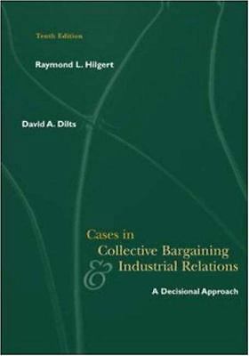 Cases in Collective Bargaining & Industrial Relations