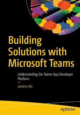 Building Solutions with Microsoft Teams - 9781484264751