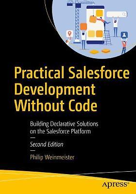 Practical Salesforce Development Without Code - 9781484248706